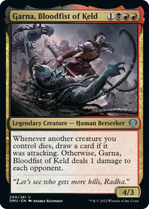 Example of a card you could center your deck around. The card is: Garna, Bloodfist of Keld.